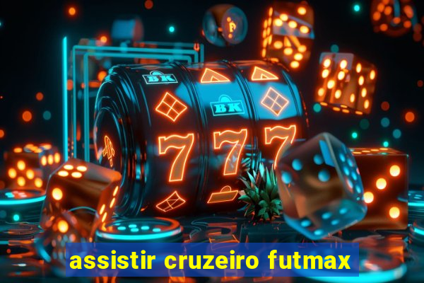 assistir cruzeiro futmax